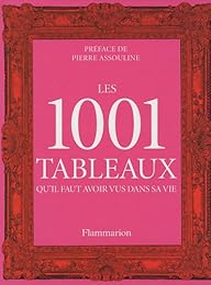 Les  1001 tableaux qu'il faut avoir vus dans sa vie