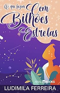 Livro O que fazem cem bilhões de estrelas