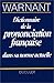 Dictionnaire de la prononciation française dans sa norme actuelle (French Edition) by 