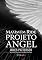 Livro Projeto Angel (Maximum Ride Livro 1)