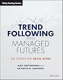 Trend Following with Managed Futures: The Search for Crisis Alpha (CUSTOM)