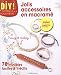 JOLIS ACCESSOIRES EN MACRAME (French Edition) by