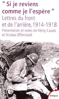 Si Je Reviens Comme Je L Espere Lettres Du Front Et De L Arriere 1914 1918 Babelio Si Je Reviens Comme Je L Espere Lettres Du Front Et De L Arriere 1914 1918 Babelio