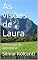 Livro As visões de Laura: O Príncipe do apocalipse (as muitas vidas de LAURA Livro 2)