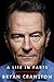 A Life in Parts - Book by Bryan Cranston