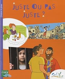 Juste ou pas juste ?
