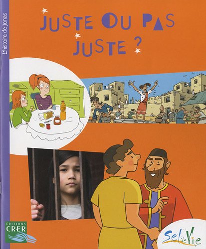 Juste ou pas juste ?