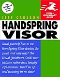 Handspring Visor (Visual QuickStart Guide) by