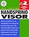 Handspring Visor (Visual QuickStart Guide) by