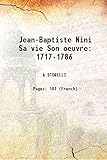 Jean-Baptiste Nini Sa vie Son oeuvre1717-1786 by