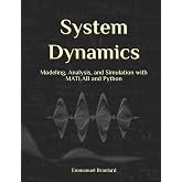 System Dynamics: Modeling, Analysis, and Simulation with MATLAB and Python