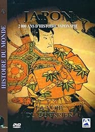 Histoire Du Monde - Japon, 2000 Ans D'histoire Japonaise (La Voie Du Guerrier)