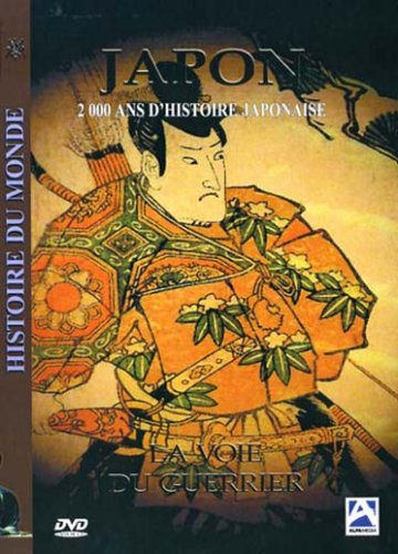 Histoire Du Monde - Japon, 2000 Ans D'histoire Japonaise (La Voie Du Guerrier)