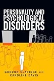 Personality and Psychological Disorders, Claridge, Gordon and Davis, Caroline, 0340807148