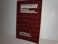 Sociology, classic and popular approaches 0394321464 Book Cover