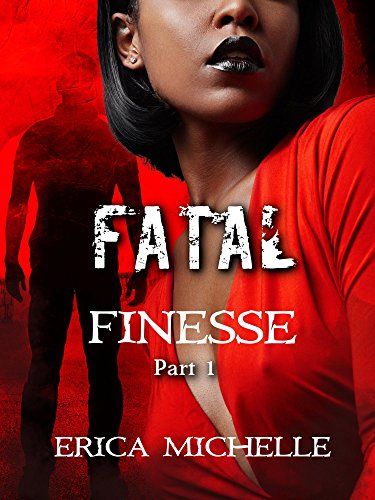 Fatal Finesse: Part 1