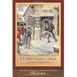 The Illustrated Christmas Carol: 200th Anniversary Edition