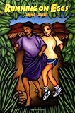 Front cover for the book Running on Eggs by Anna Levine