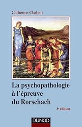 La  psychopathologie à l'épreuve du Rorschach