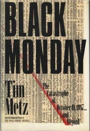 Black Monday: The Stock Market Catastrophe of October 19, 1987