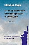 Essais de philosophie, de science politique et d'économie (Bibliothèque Classique de la Liberté t by 