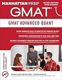GMAT Advanced Quant: 250+ Practice Problems & Bonus Online Resources (Manhattan Prep GMAT Strategy G GMAT Advanced Quant: 250+ Practice Problems & Bonus Online Resources (Manhattan Prep GMAT Strategy G