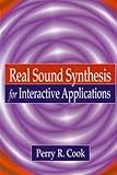 Real Sound Synthesis for Interactive Applications cover