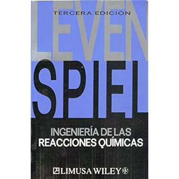 INGENIERIA DE LAS REACCIONES QUIMICAS INGENIERIA DE LAS REACCIONES QUIMICAS