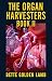 The Organ Harvesters Book II by Bette Golden Lamb