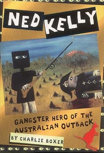 Download Ned Kelly: Gangster Hero of the Australian Outback PDF