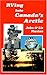 RVing into Canada's Arctic ('RVing in...' travelogue series) by 