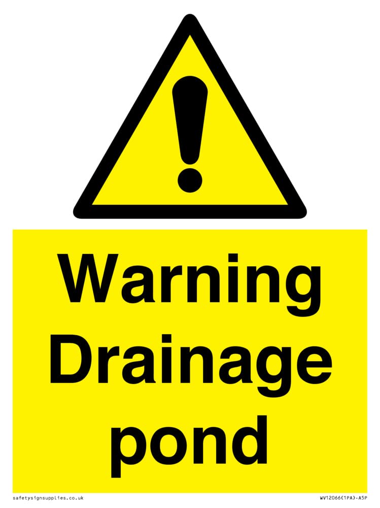 Warning Drainage pond Sign - 150x200mm - A5P