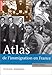 Atlas de l'immigration en France : Exclusion, intégration... (French Edition) by