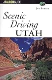 Scenic Driving Utah (Scenic Driving Series)