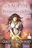 La sagesse des royaumes cachés : Avec 44 cartes oracle by