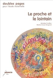 Le  proche et le lointain
