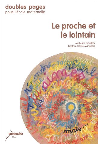 Le  proche et le lointain