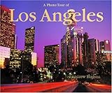 A Photo Tour of Los Angeles (Photo Tour Books) by