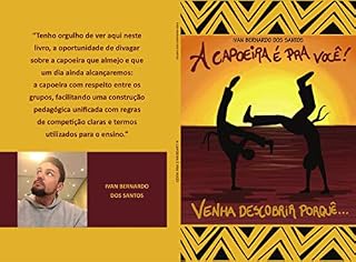Livro A Capoeira é pra vc!: Venha descobrir porquê