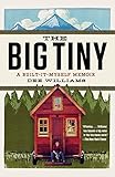 The Big Tiny: A Built-It-Myself Memoir by