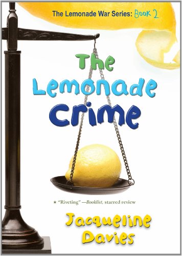 The Lemonade Crime (The Lemonade War Series)
