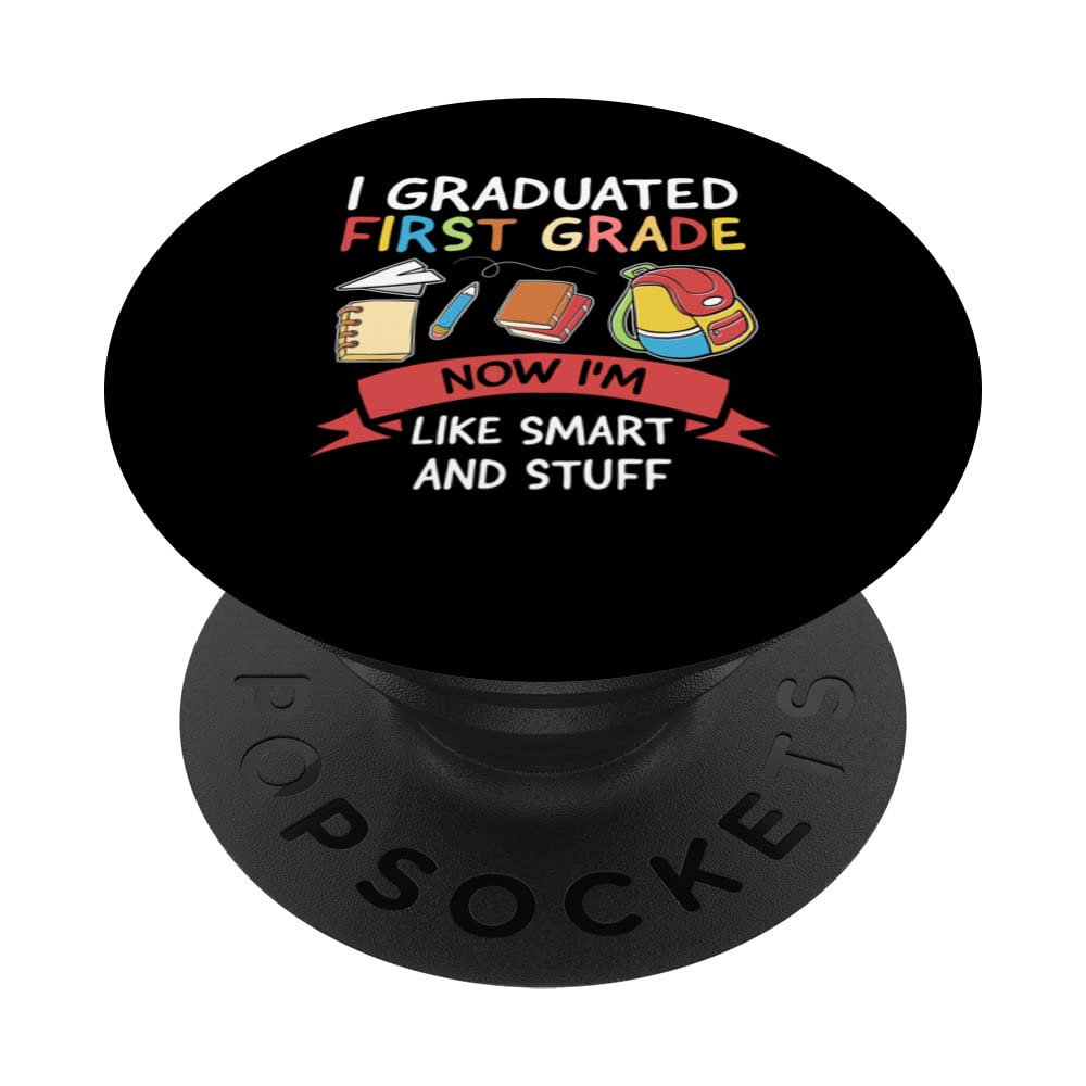 I graduated first grade now 1st grade education PopSockets Swappable PopGrip