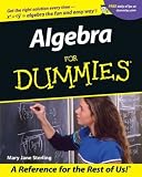 Algebra For Dummies (For Dummies (Computer/Tech)) by