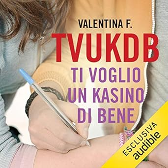 Valentina F. - TVUKDB 1. Ti voglio un kasino di bene - (mp3 - 320kbp)