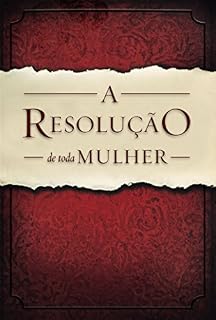 Livro A Resolução de Toda Mulher