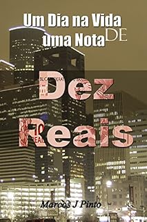 Livro Um dia na vida de uma nota de dez Reais