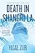 Death in Shangri-La (A Dotan Naor Thriller Book 1) by Yigal Zur