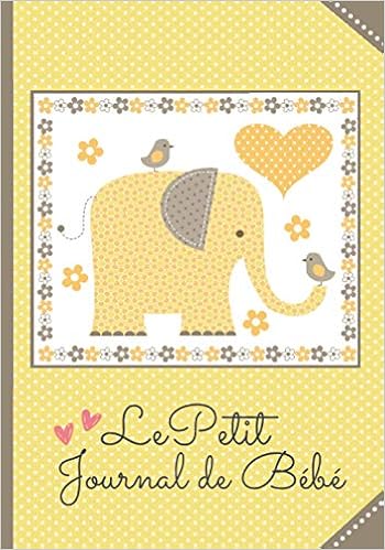 Le Petit Journal De Bebe Journal De Bord Pour Nourrisson 108 Jours A Remplir Des La Naissance Carnet De Suivi Allaitement Repas Couches Futurs Et Nouveaux Parents French Edition