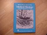 Medical Histology : A Text-Atlas with Introductory Pathology, Bacon, R. L. and Niles, N. R., 0387907343