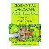 Residential Landscape Architecture: Design Process for the Private Residence